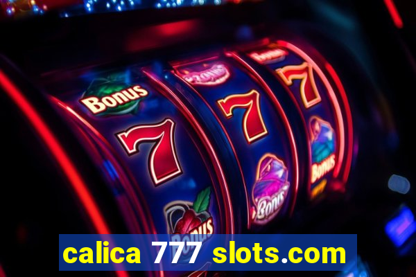 calica 777 slots.com